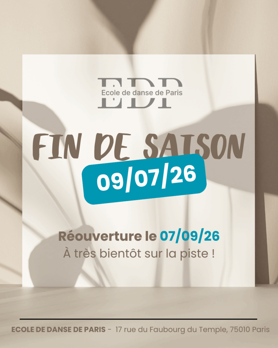 Fin de saison et rentrée danse septembre 2026 à l’École de danse de Paris